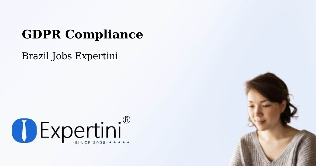 EU GDPR Compliance Statement – Conchal - Brazil Jobs Expertini